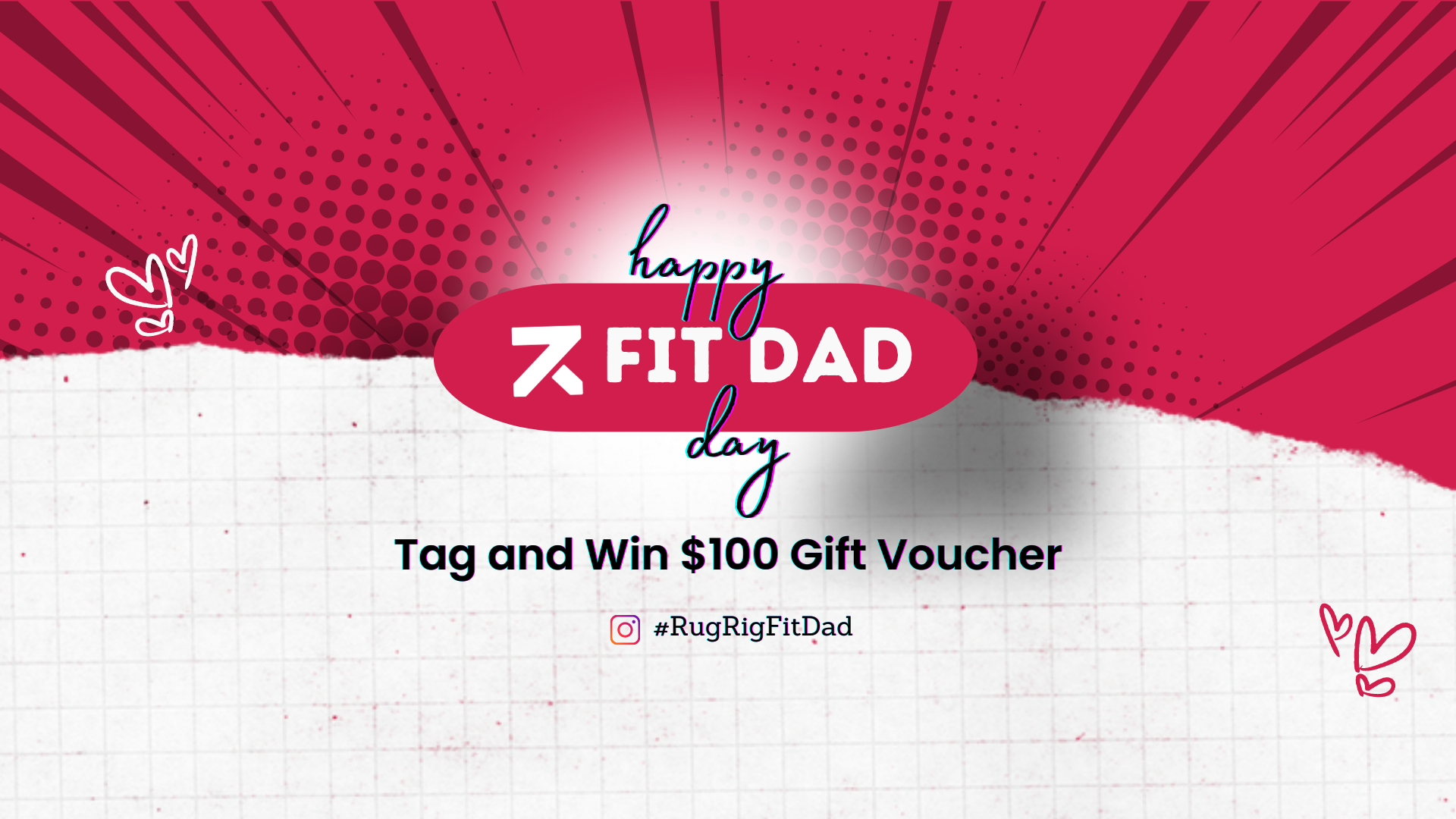 For This Father's Day win a $100 voucher from Rug and Rig Fitness!